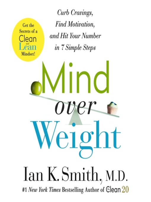 Title details for Mind over Weight by Ian K. Smith, M.D. - Available